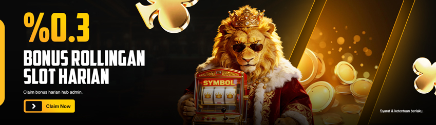 ROLLINGAN SLOT HARIAN 0.3%