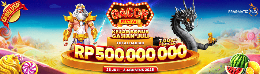 PP - Gacor Festival: Kejar Bonus Gajian Juli