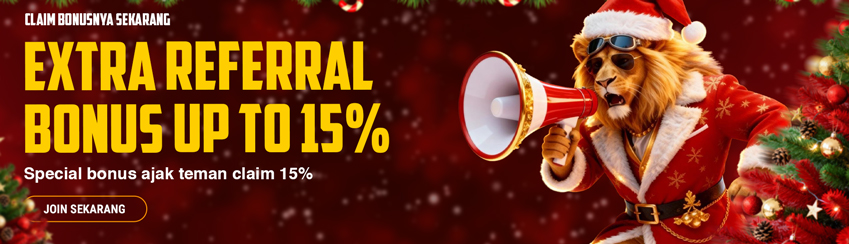 BONUS EXTRA REFFERAL UP TO 15%